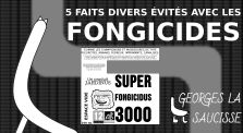 5 Faits Divers évités avec les Fongicides - Georges la Saucisse by Georges la Saucisse