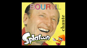 Bourvil chante Splatoon by Chez Desmu