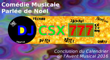 DJCSX777 - Comédie Musicale Parlée de Noël by Chez Desmu