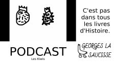 [Podcast] Les Kiwis by Georges la Saucisse