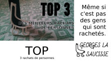 [Top] 3 rachats de personnes by Georges la Saucisse
