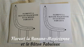 Florent la Banane-Magicienne et le Bâton Fabuleux - sur Lulu et Amazon ! by Georges la Saucisse
